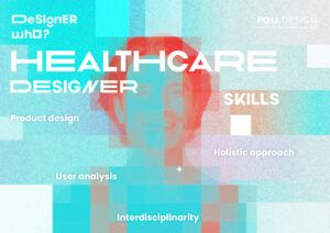 Healthcare Designer | Designer Who? | POLI.design